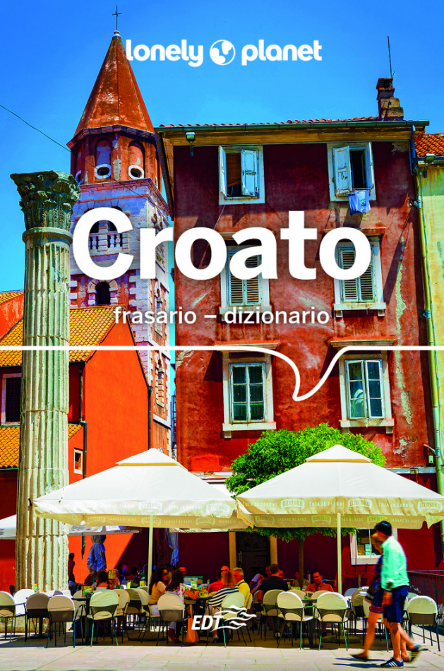 Frasario - Dizionario Croato - Frasario