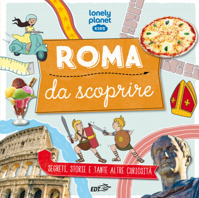 Roma. Da scoprire - Kids