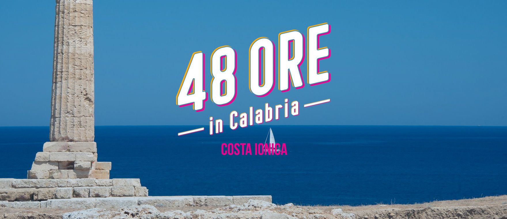 48 ore in Calabria - Costa Ionica