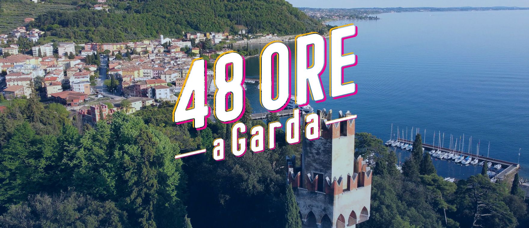 48 ore a Garda